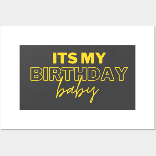 its my birthday Posters and Art